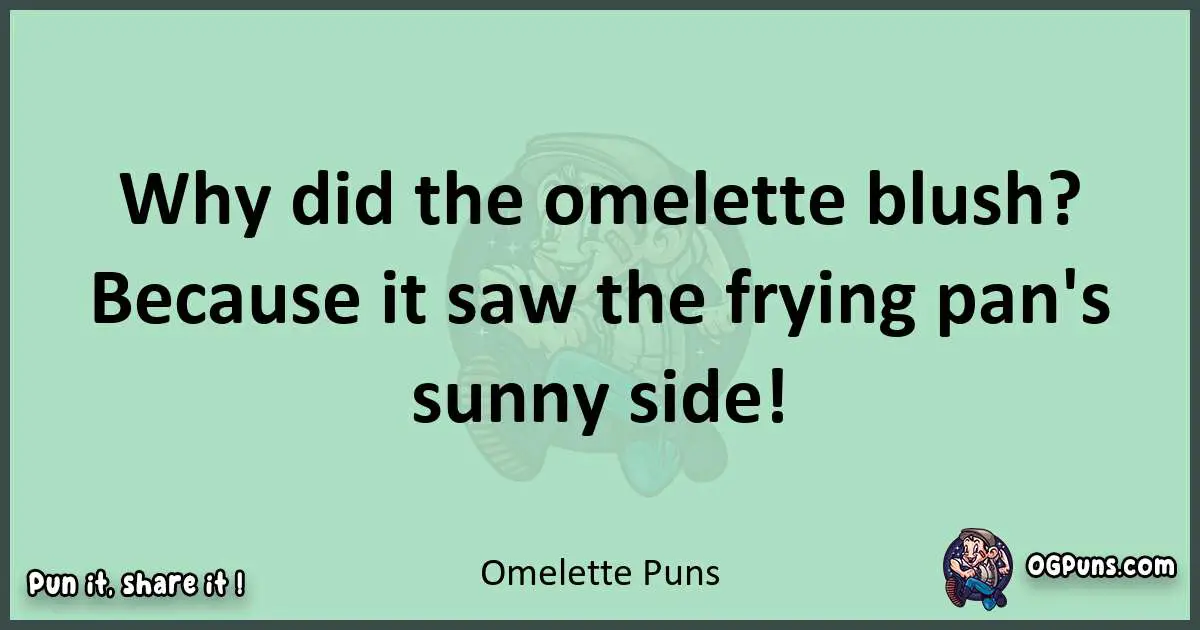 wordplay with Omelette puns