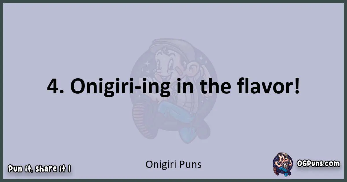 Textual pun with Onigiri puns