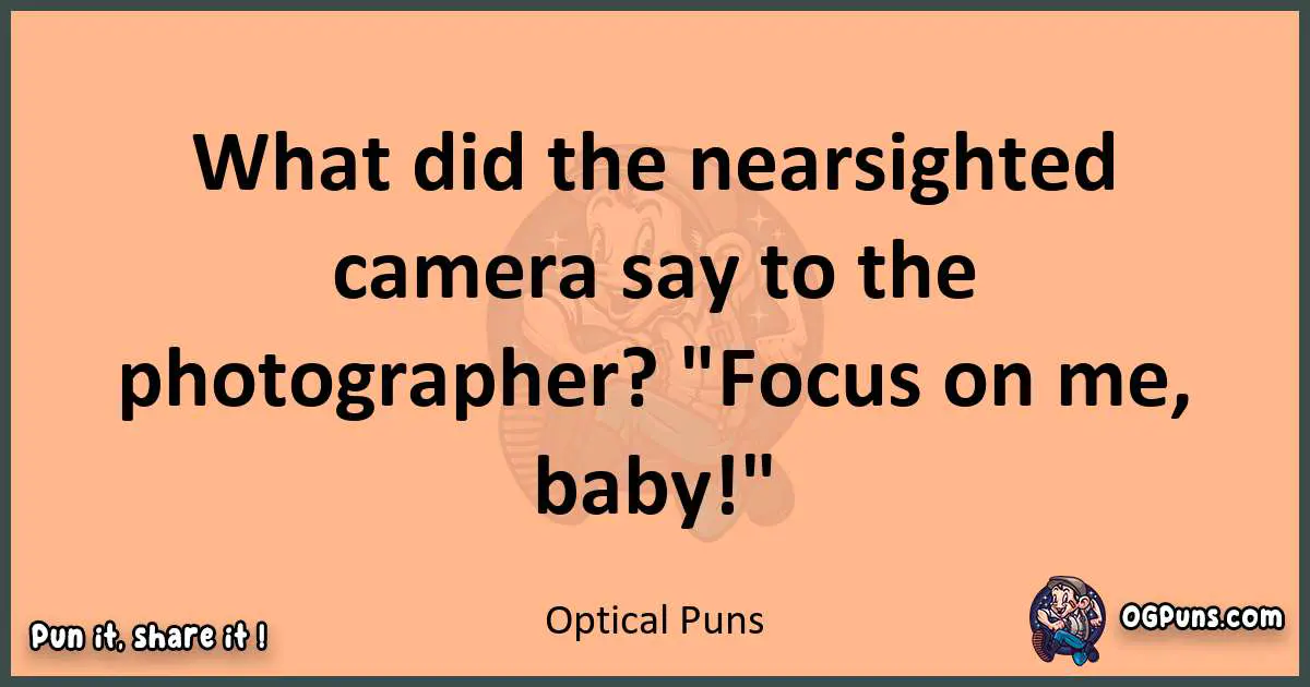 pun with Optical puns