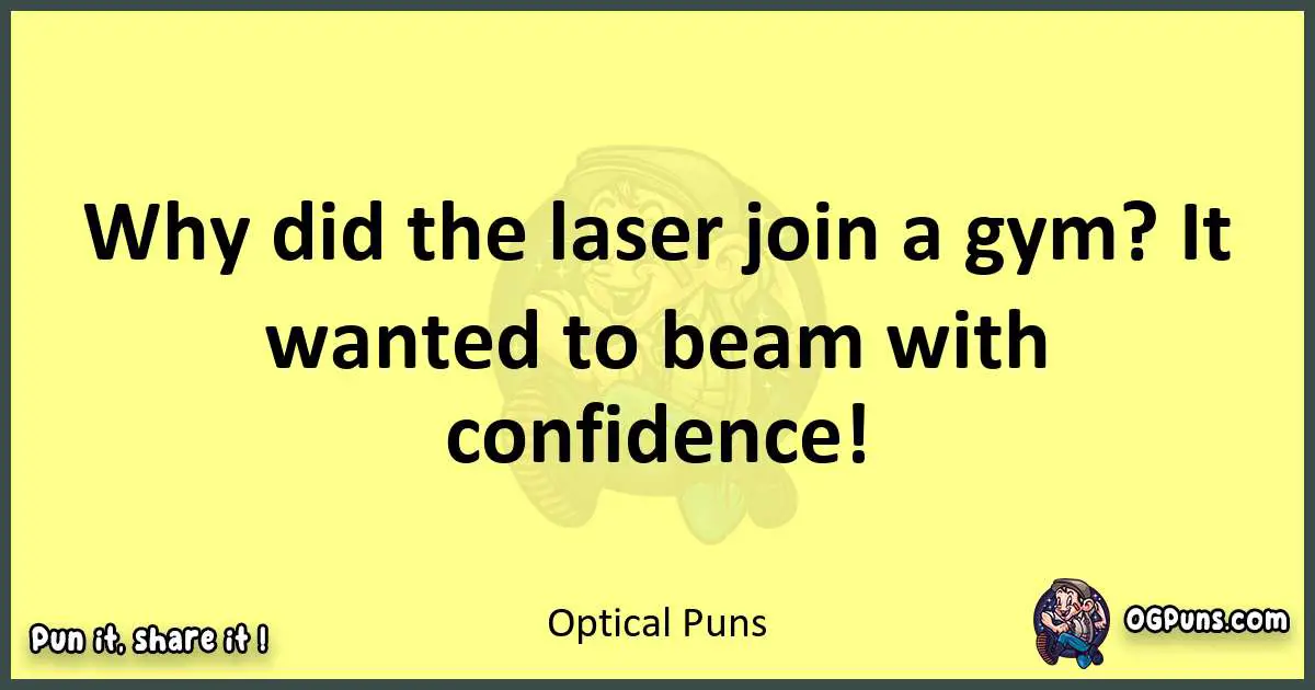 Optical puns best worpdlay