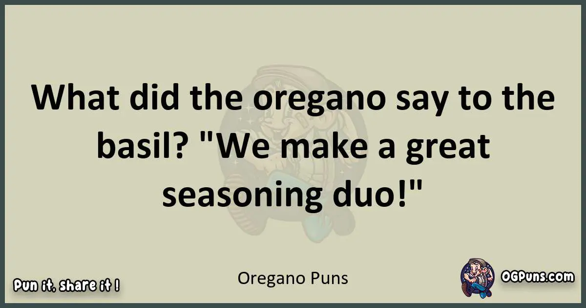 Oregano puns text wordplay