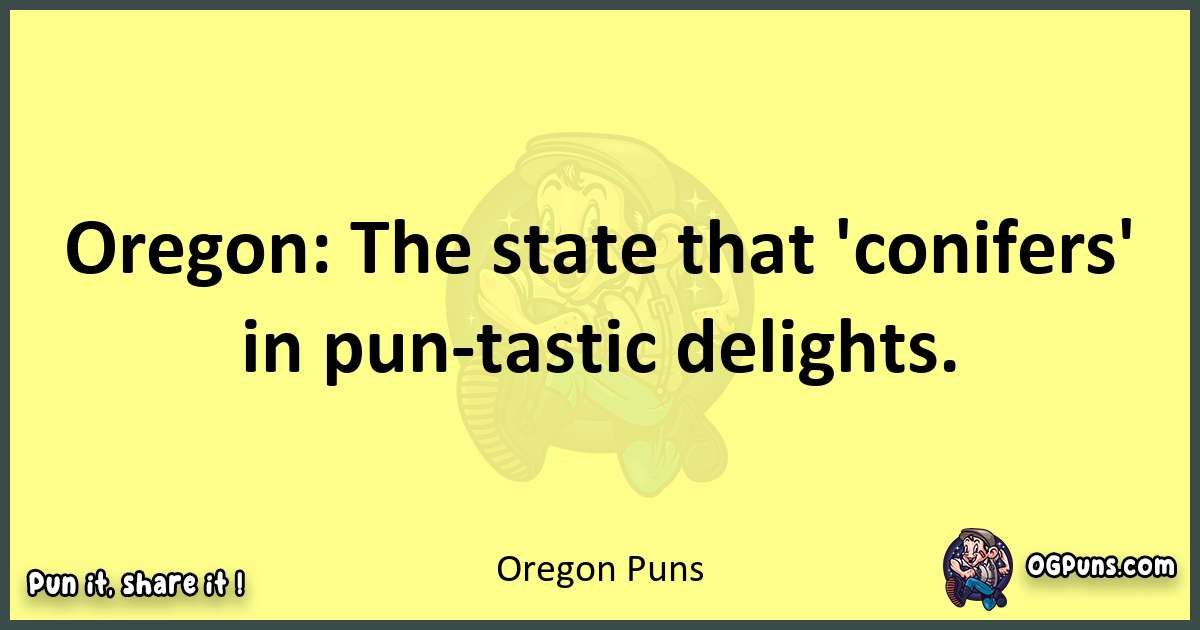Oregon puns best worpdlay