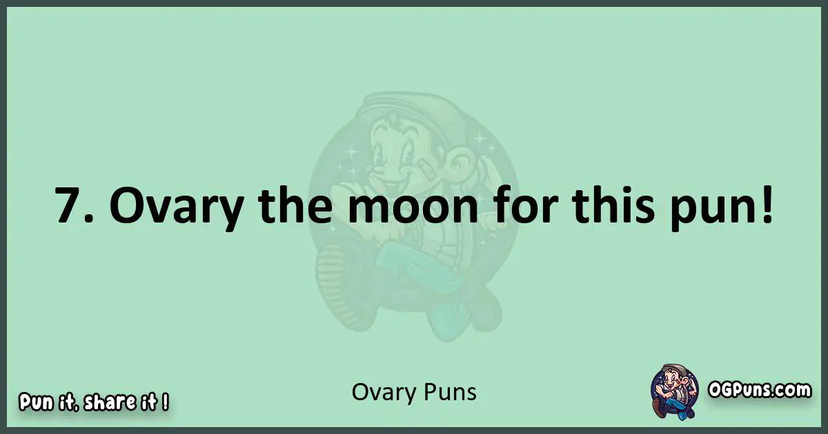 wordplay with Ovary puns