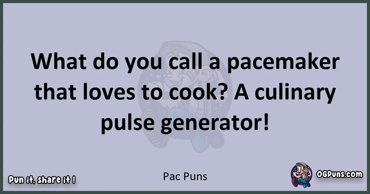 Textual pun with Pac puns