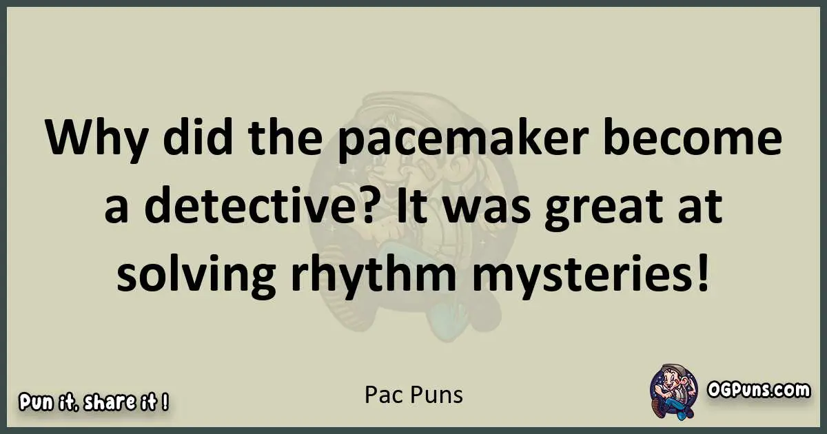 Pac puns text wordplay