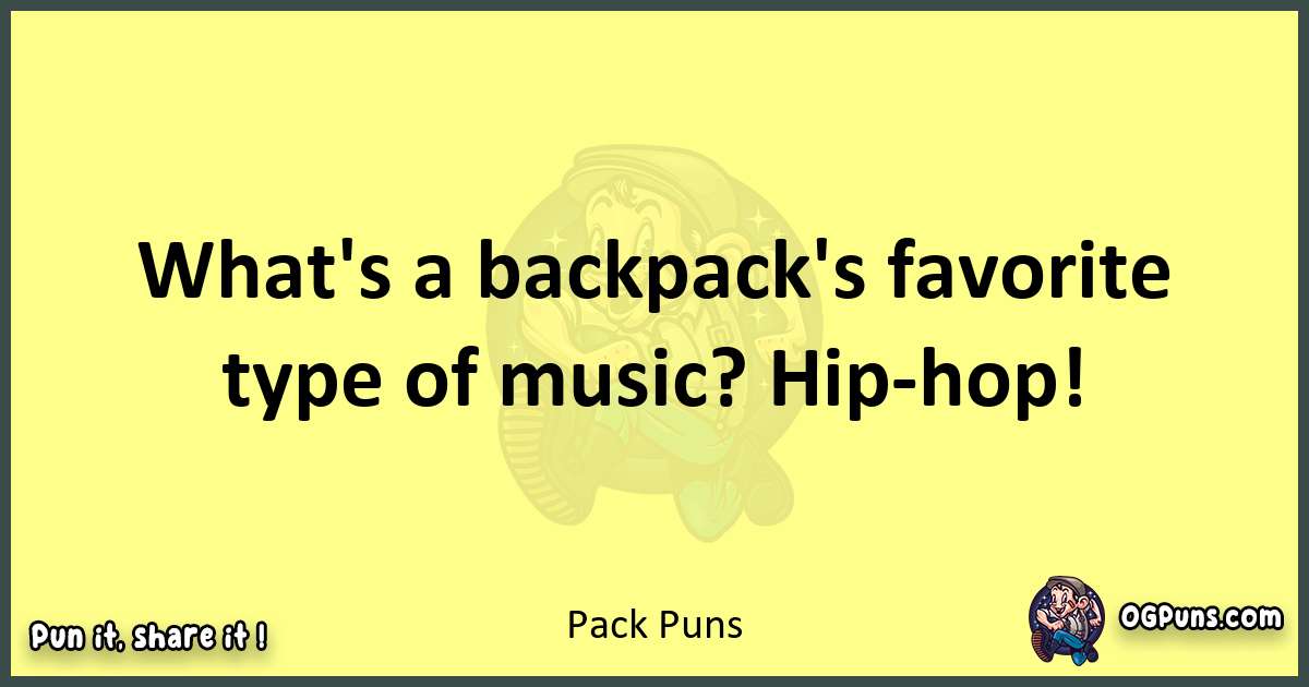 Pack puns best worpdlay