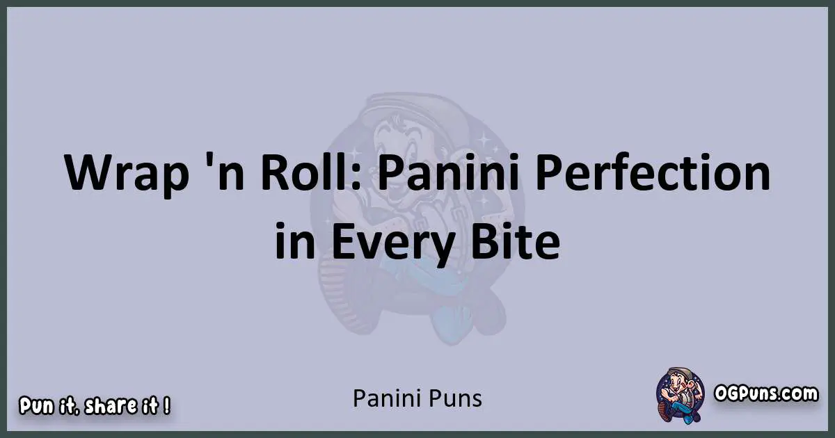 Textual pun with Panini puns