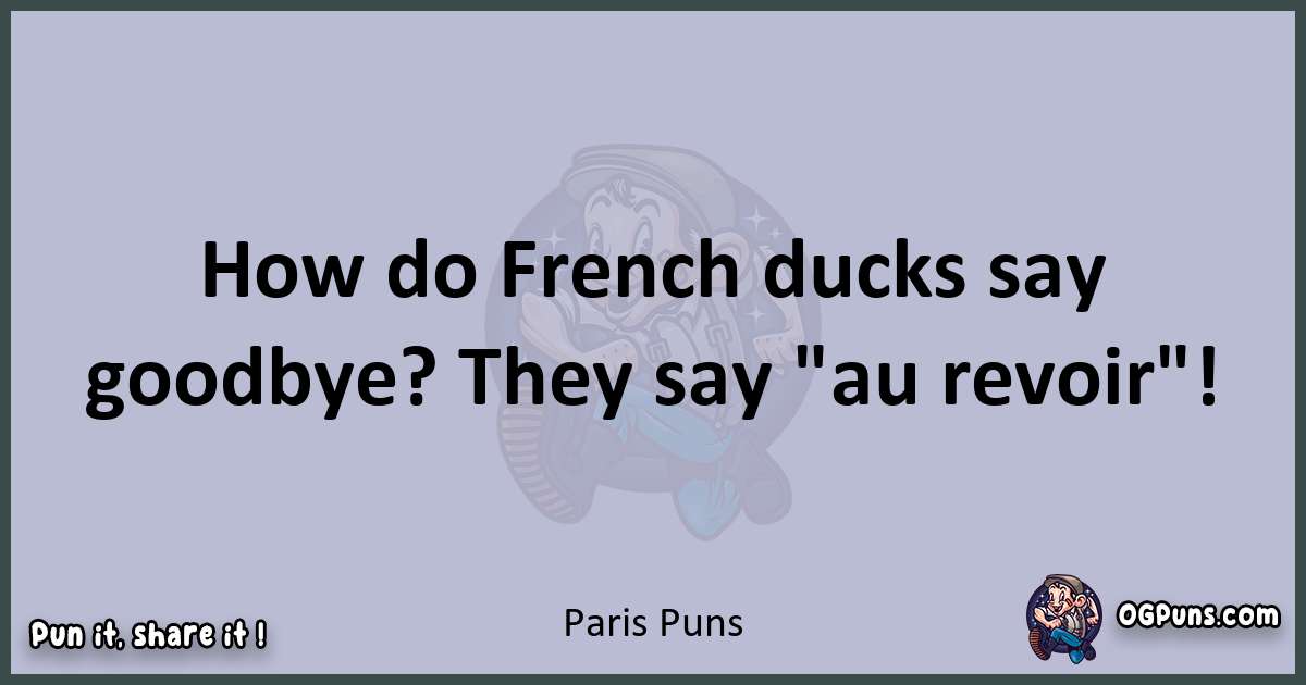 240+ Parisian Puns: Unleashing a Whirlwind of Witty Eiffel-tower-isms!