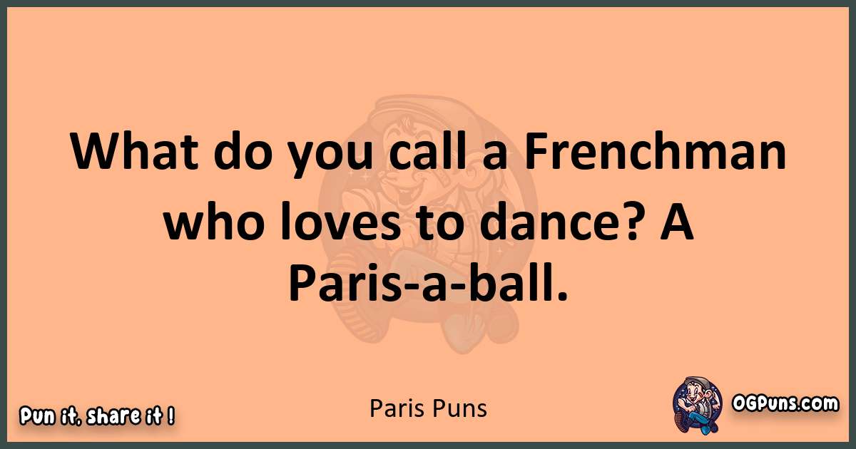 pun with Paris puns