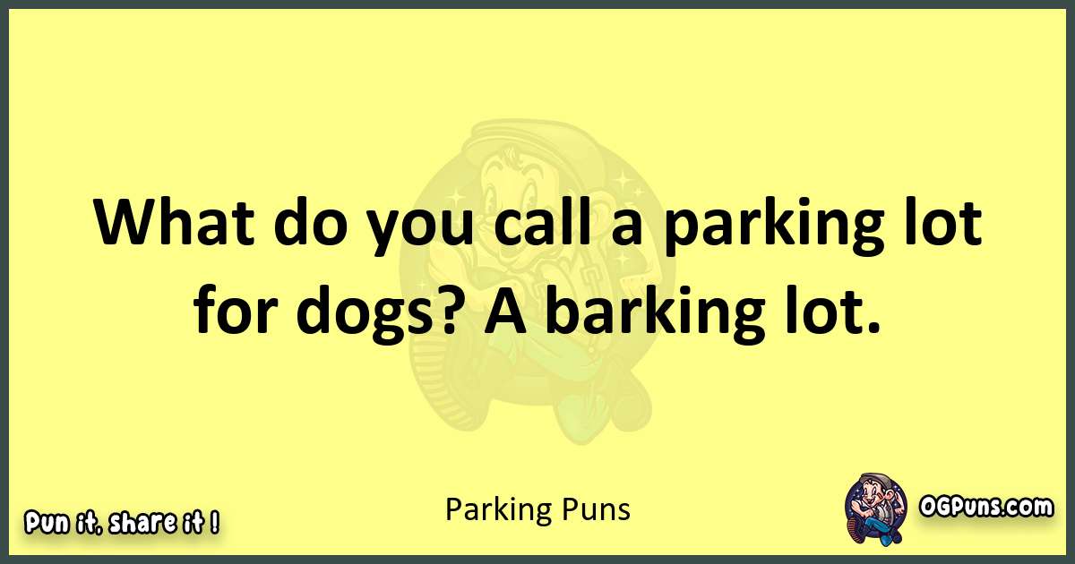Parking puns best worpdlay