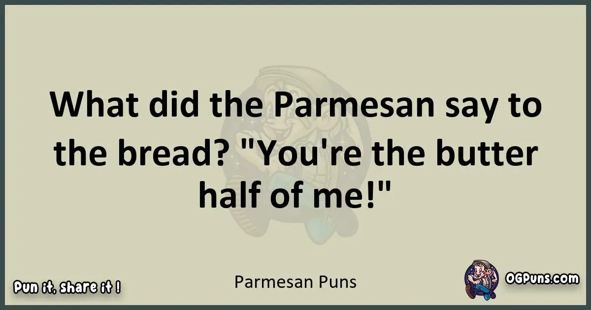 Parmesan puns text wordplay