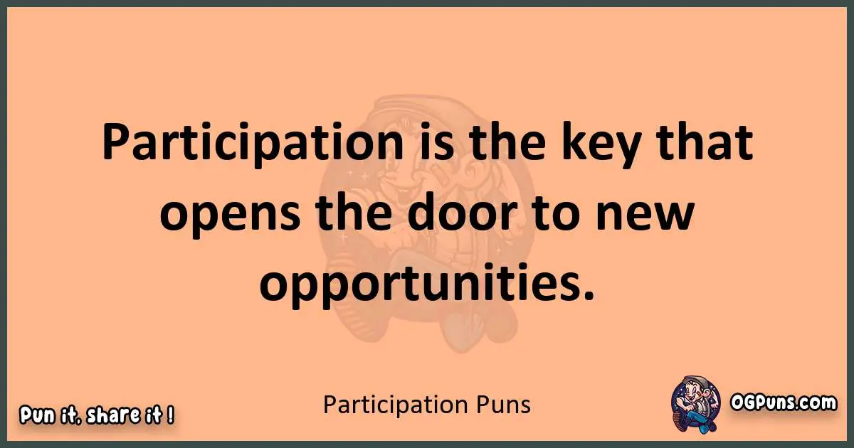 pun with Participation puns