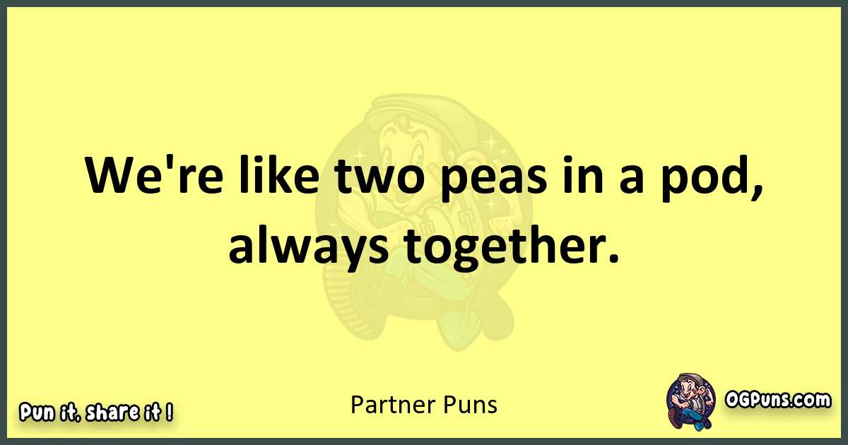 Partner puns best worpdlay