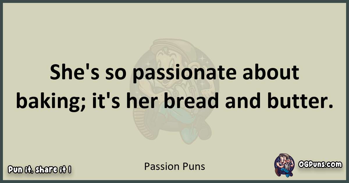 Passion puns text wordplay