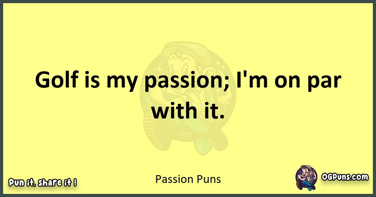 Passion puns best worpdlay