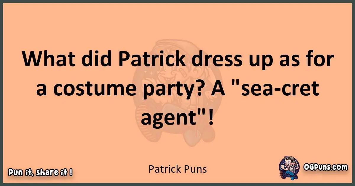 pun with Patrick puns