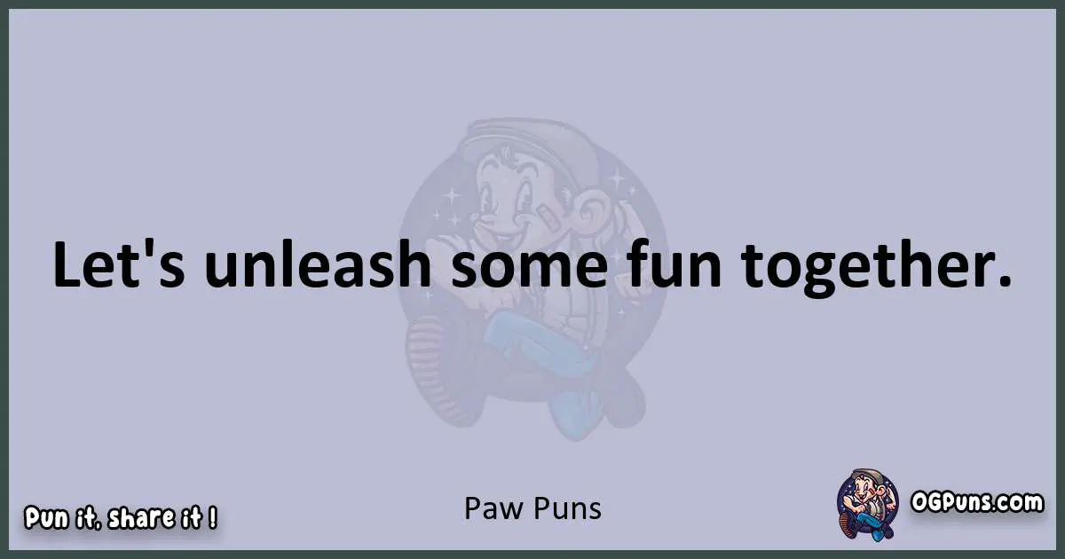 Textual pun with Paw puns