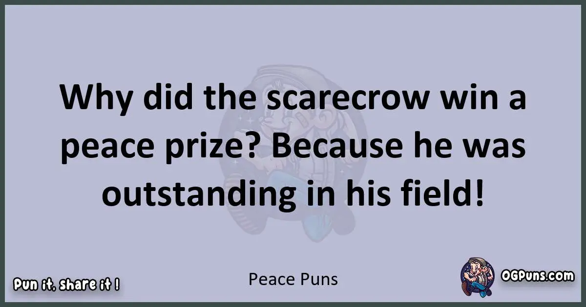 Textual pun with Peace puns