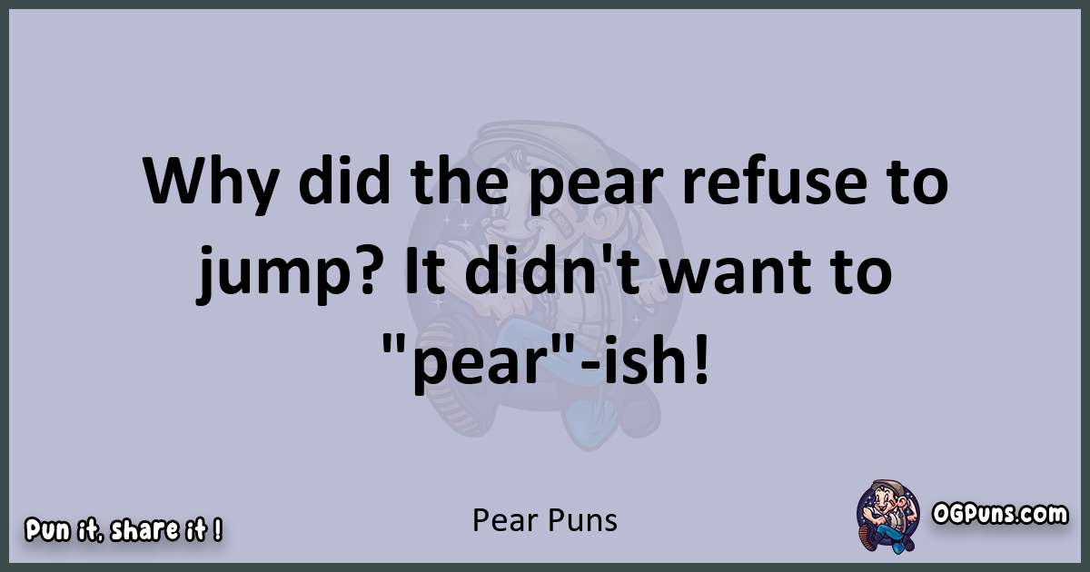 Textual pun with Pear puns