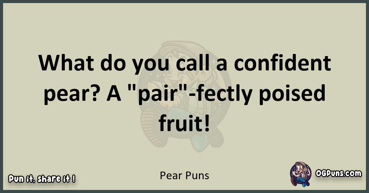 Pear puns text wordplay