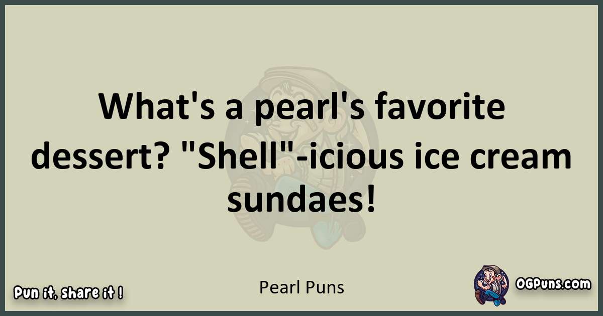 Pearl puns text wordplay