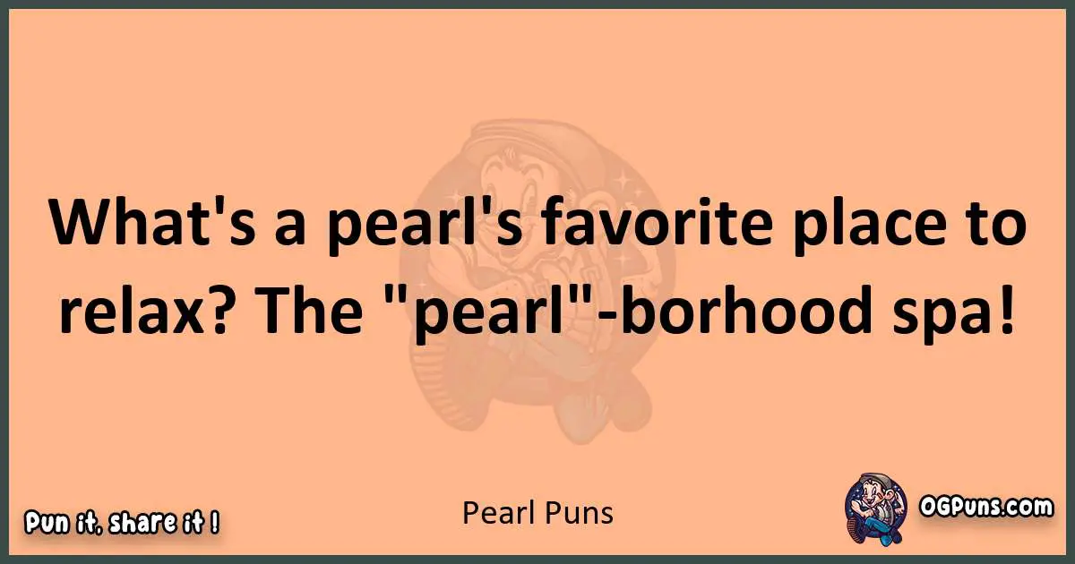 pun with Pearl puns