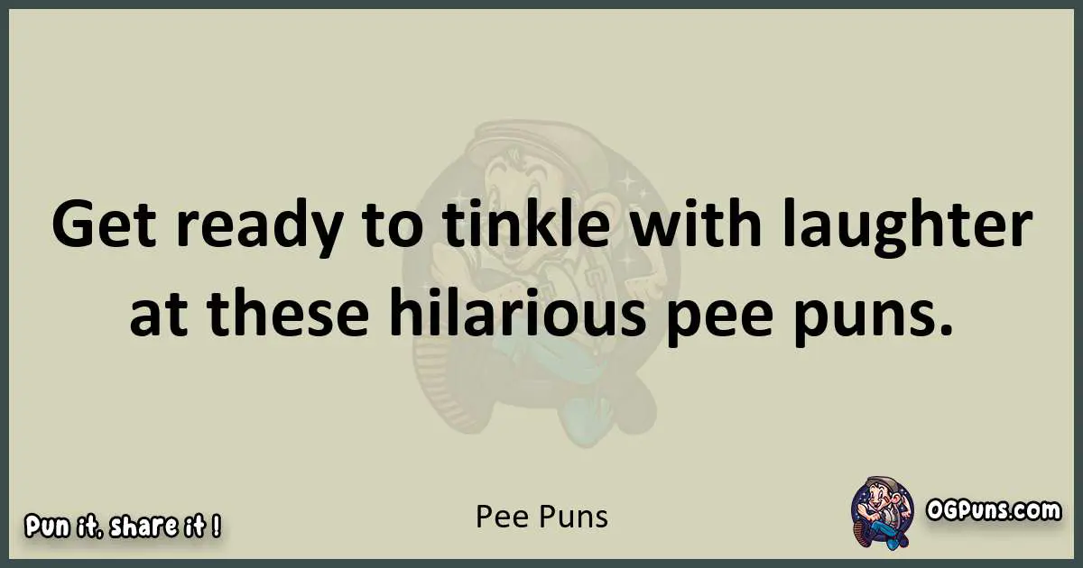 Pee puns text wordplay
