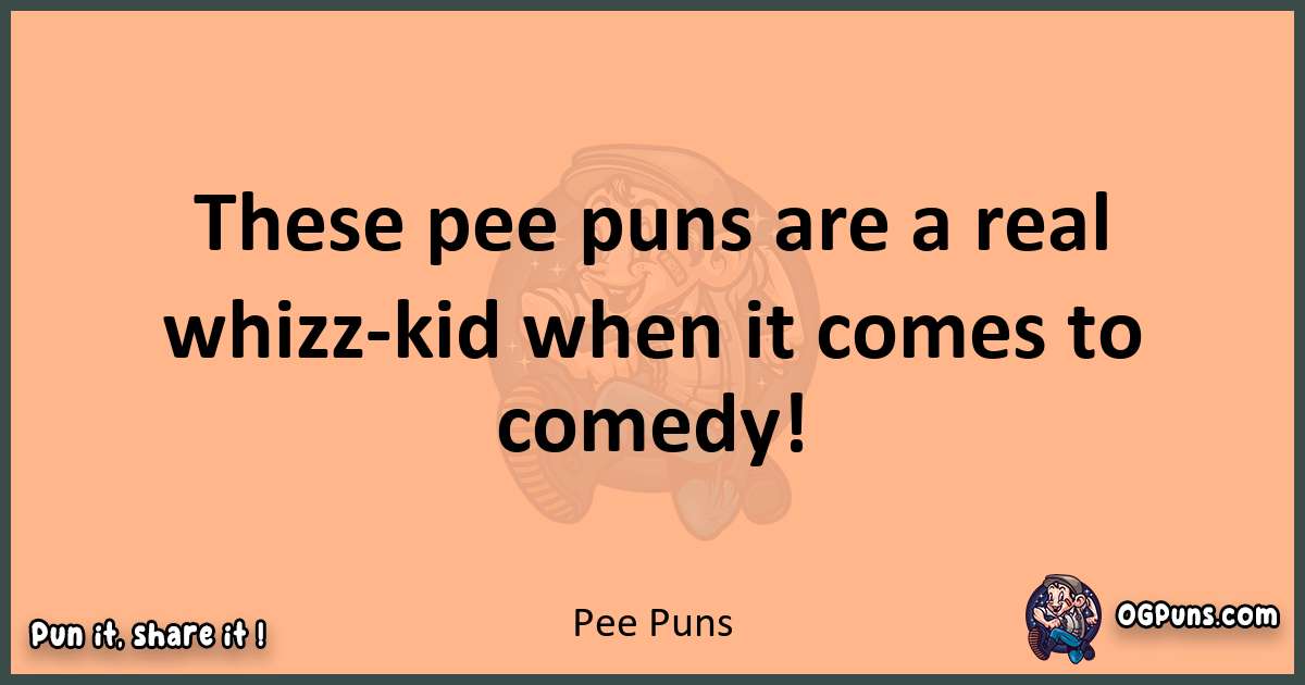 pun with Pee puns