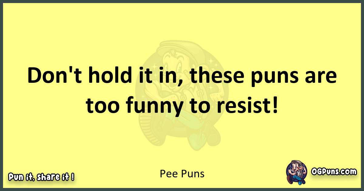 Pee puns best worpdlay
