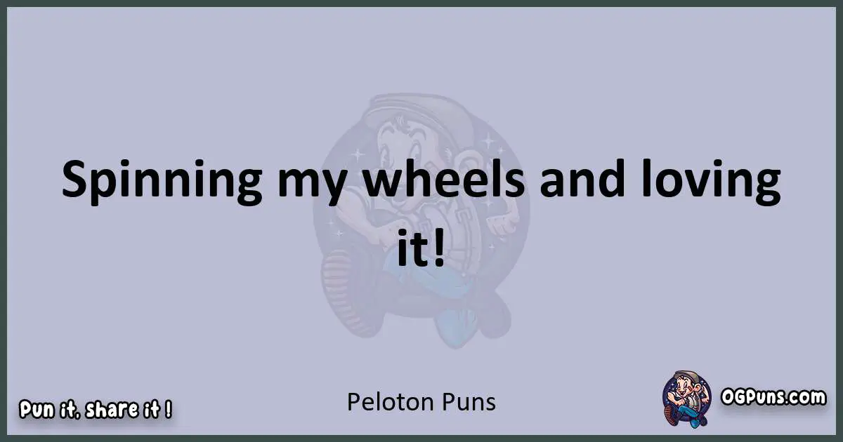 Textual pun with Peloton puns