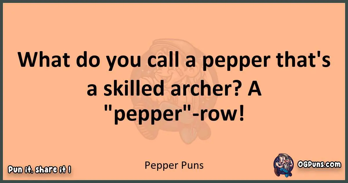 pun with Pepper puns