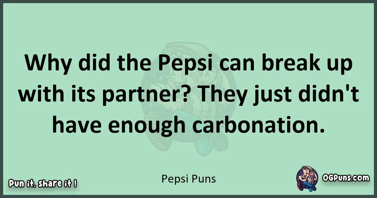 wordplay with Pepsi puns