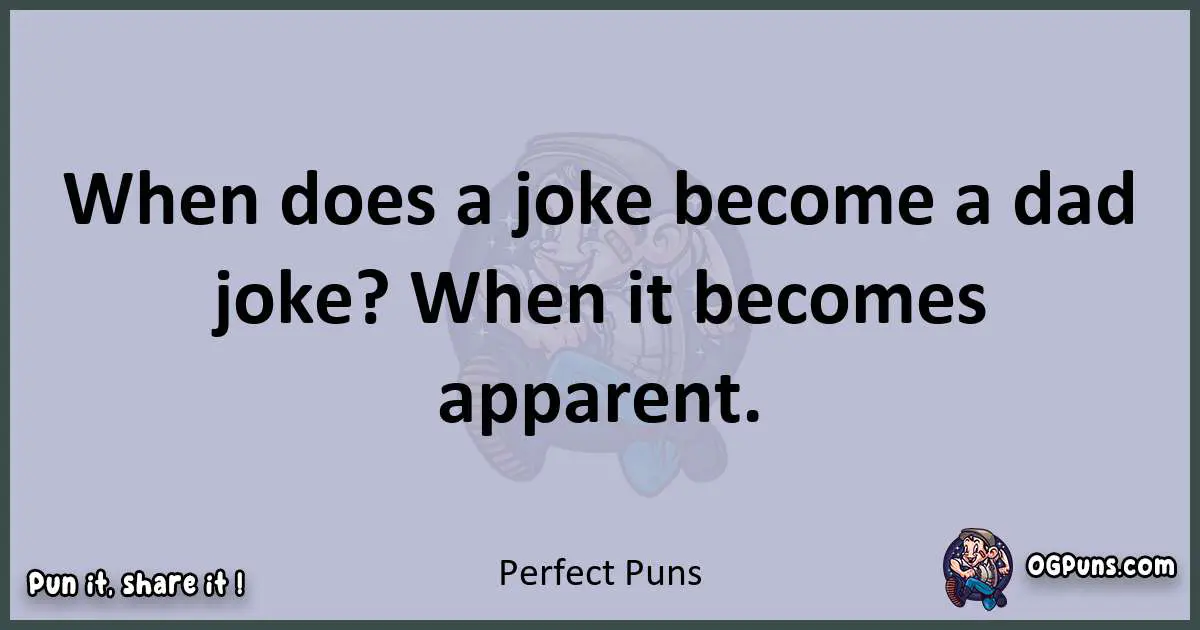 Textual pun with Perfect puns