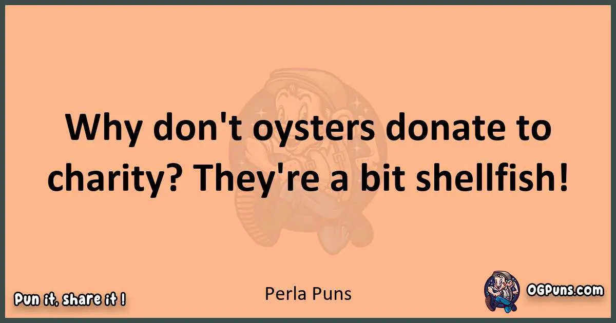 pun with Perla puns