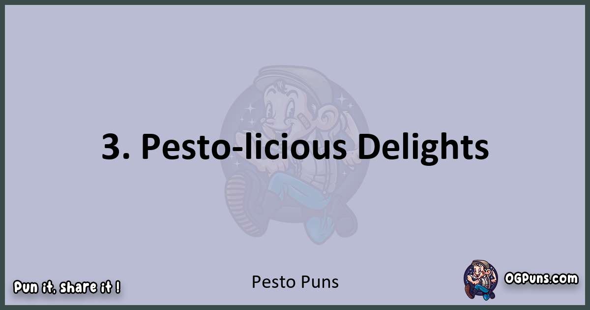 Textual pun with Pesto puns