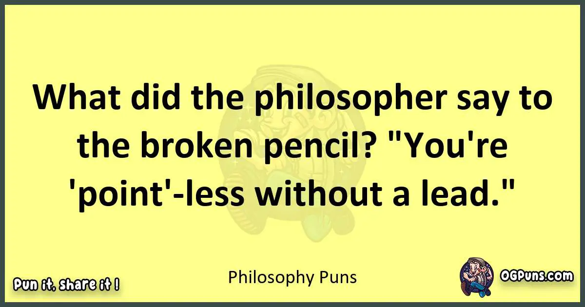 Philosophy puns best worpdlay