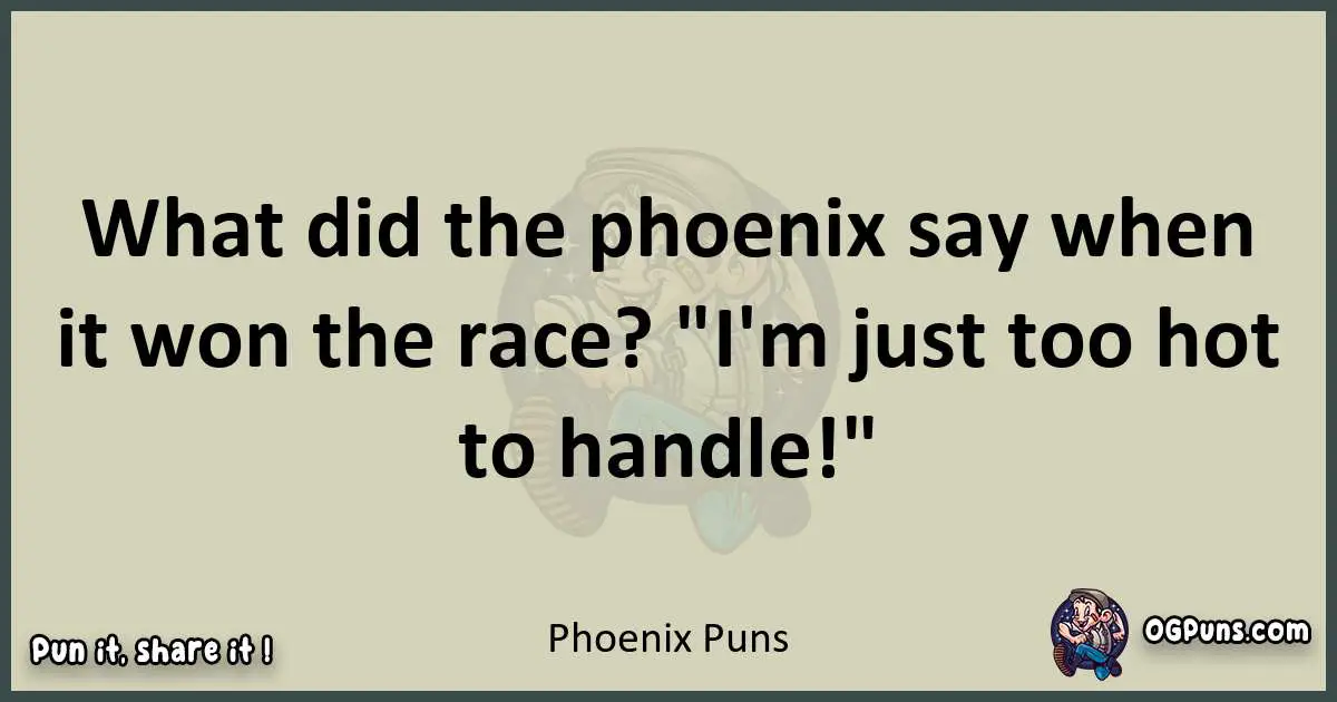 Phoenix puns text wordplay
