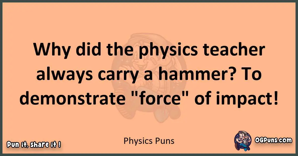 pun with Physics puns