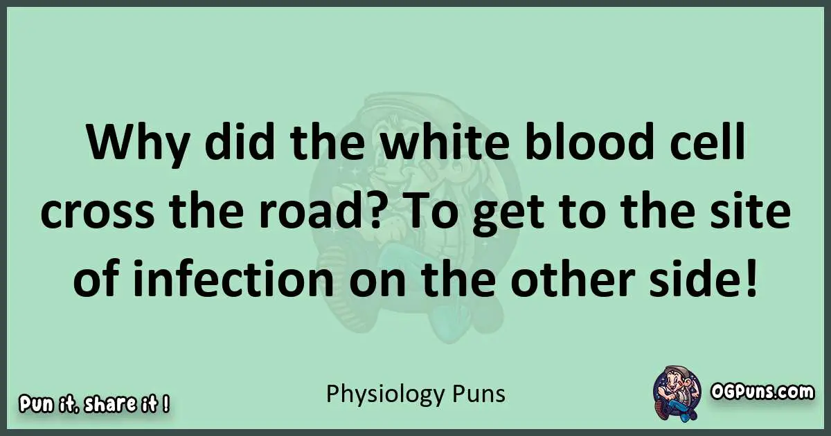 wordplay with Physiology puns