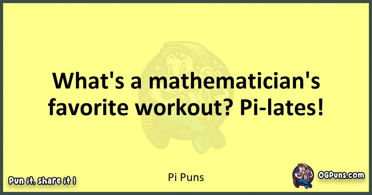 Pi puns best worpdlay