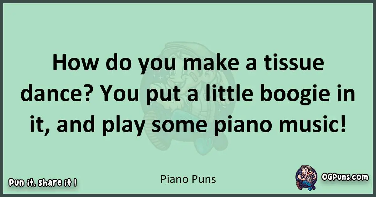 wordplay with Piano puns