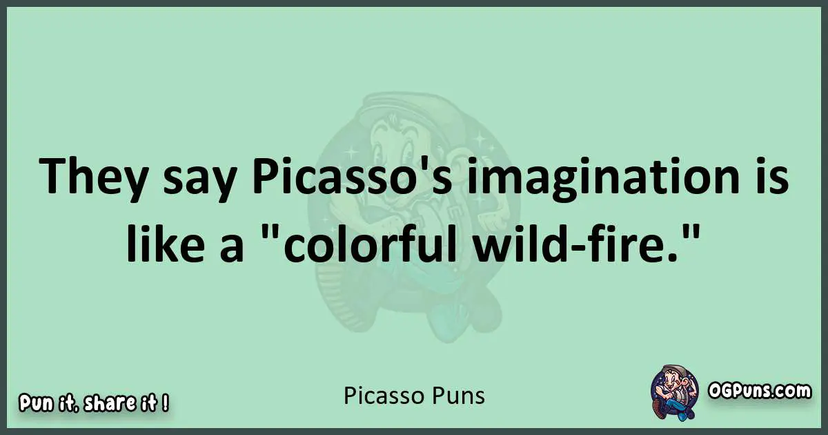 wordplay with Picasso puns