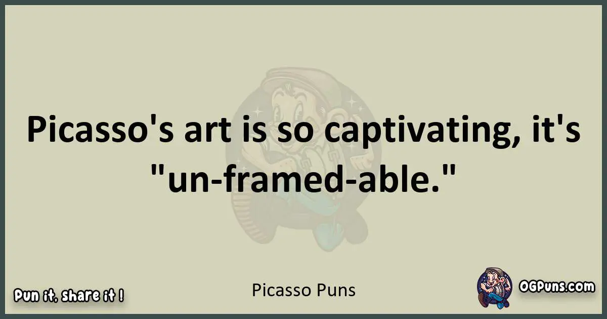 Picasso puns text wordplay
