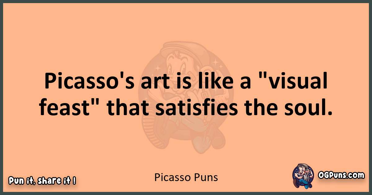 pun with Picasso puns