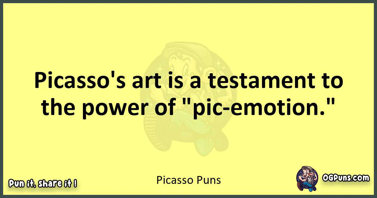 Picasso puns best worpdlay