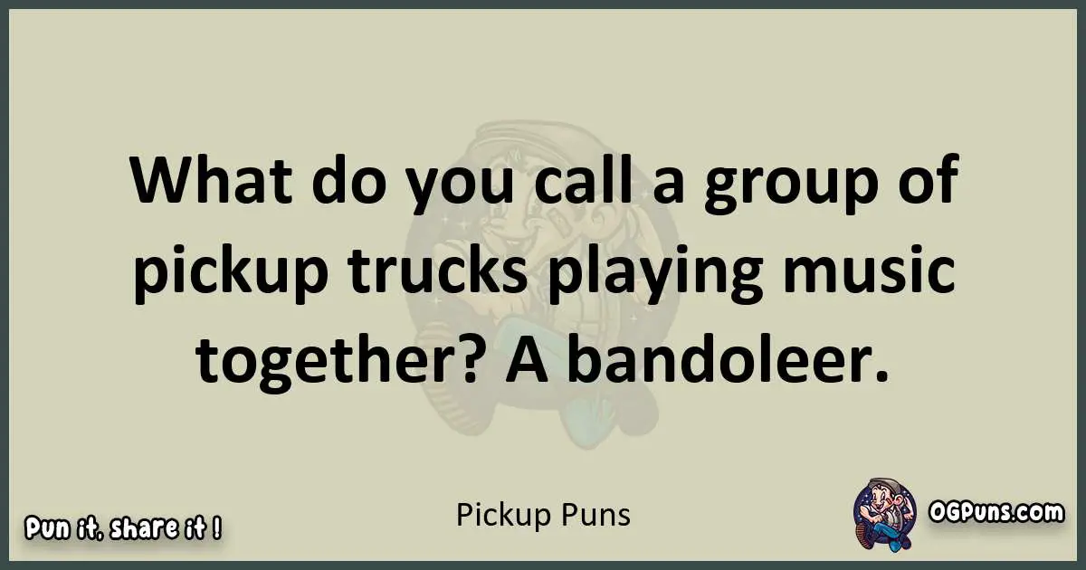 Pickup puns text wordplay