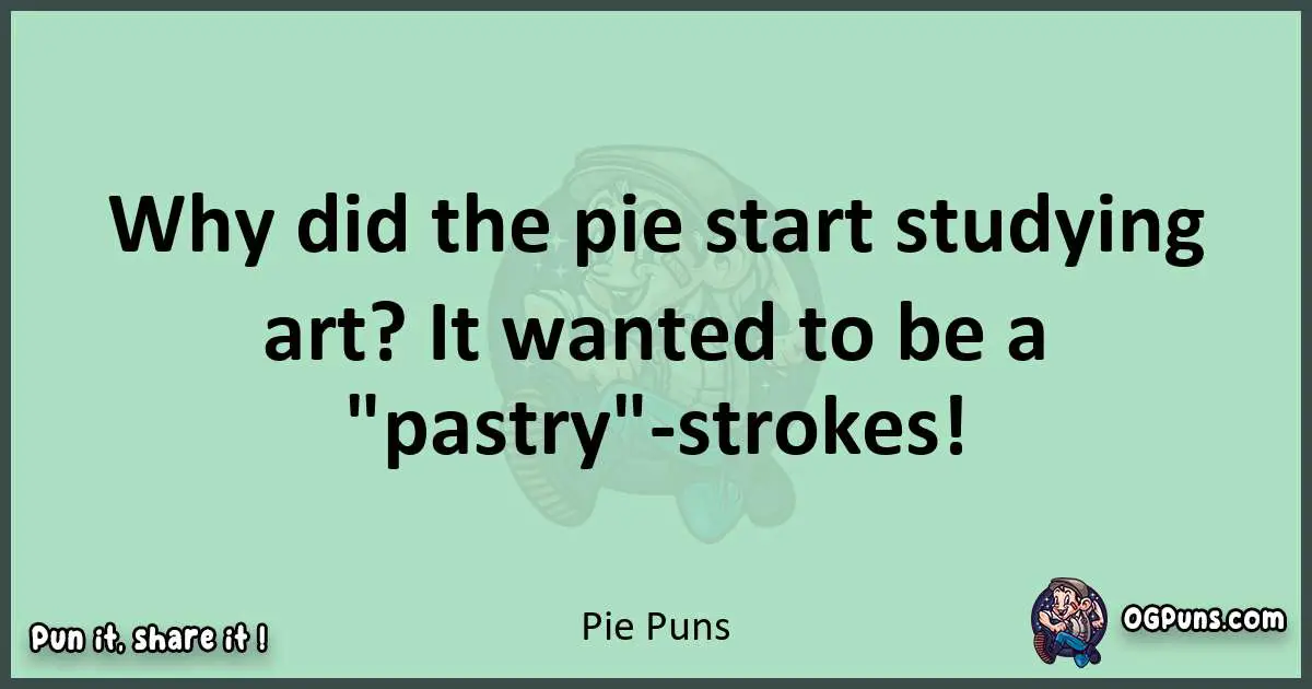 wordplay with Pie puns