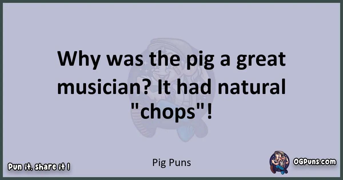 Textual pun with Pig puns