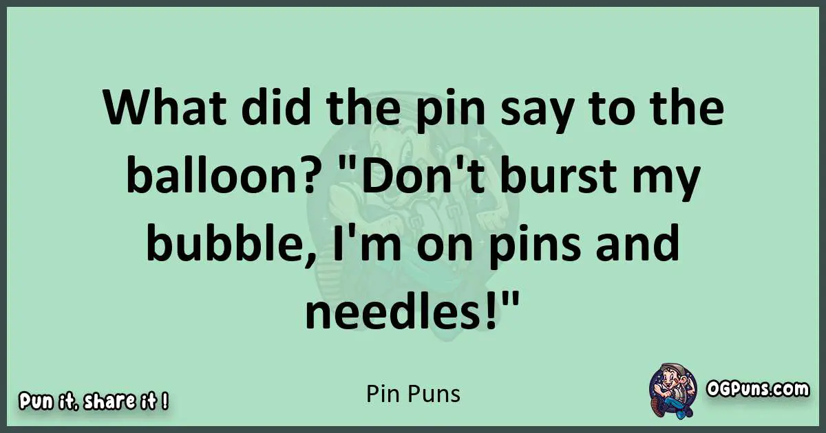 wordplay with Pin puns