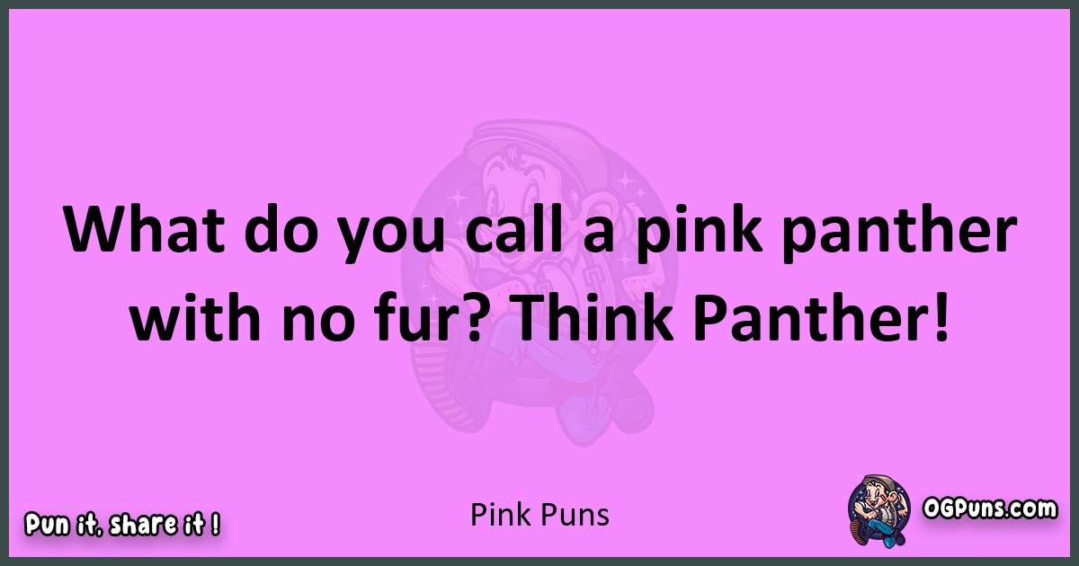 Pink puns nice pun